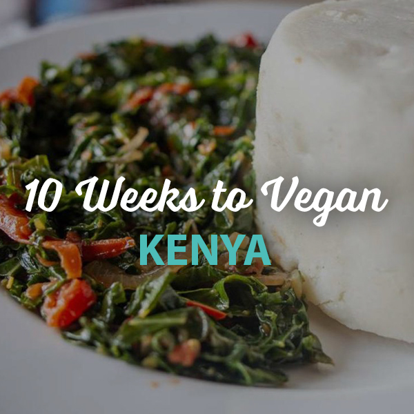 10 Weeks to Vegan Kenya