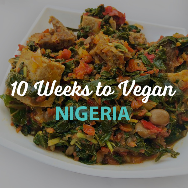 10 Weeks to Vegan Nigeria